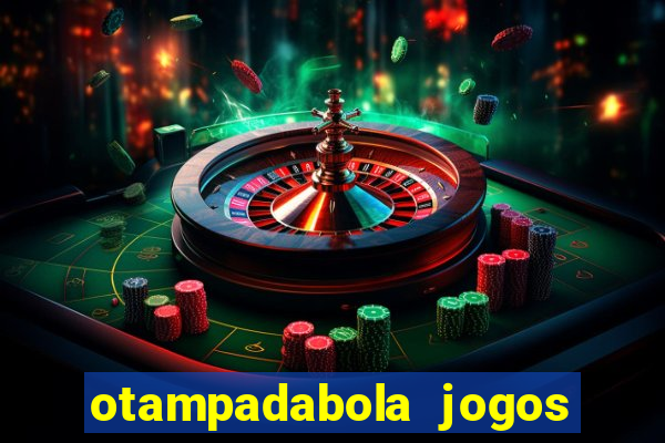 otampadabola jogos ao vivo palmeiras